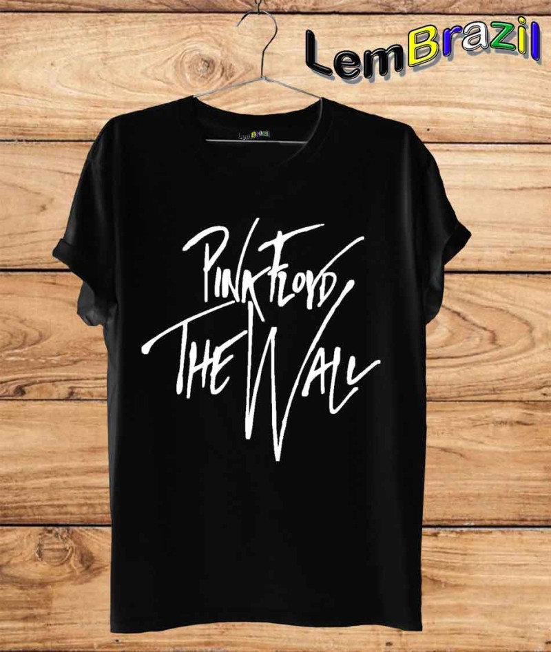 Camiseta Pink Floyd The Wall LemBrazil. Camiseta 100% Algodão personalizada com Plotter de Recorte garantindo maior durabilidade e conforto!