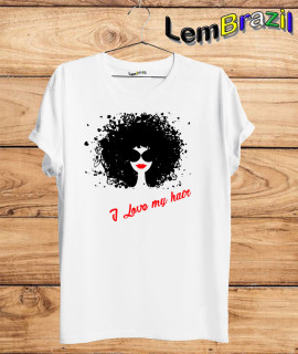 Camiseta I love My Hair LemBrazil. Camiseta 100% Algodão personalizada com Impressão Digital garantindo maior durabilidade e conforto!