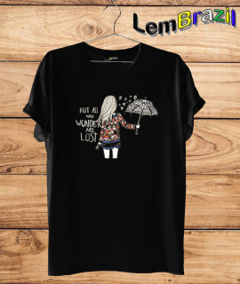 Camiseta Not All who Wonder Are Lost LemBrazil. Camiseta 100% Algodão personalizada com Impressão Digital garantindo maior durabilidade e conforto!